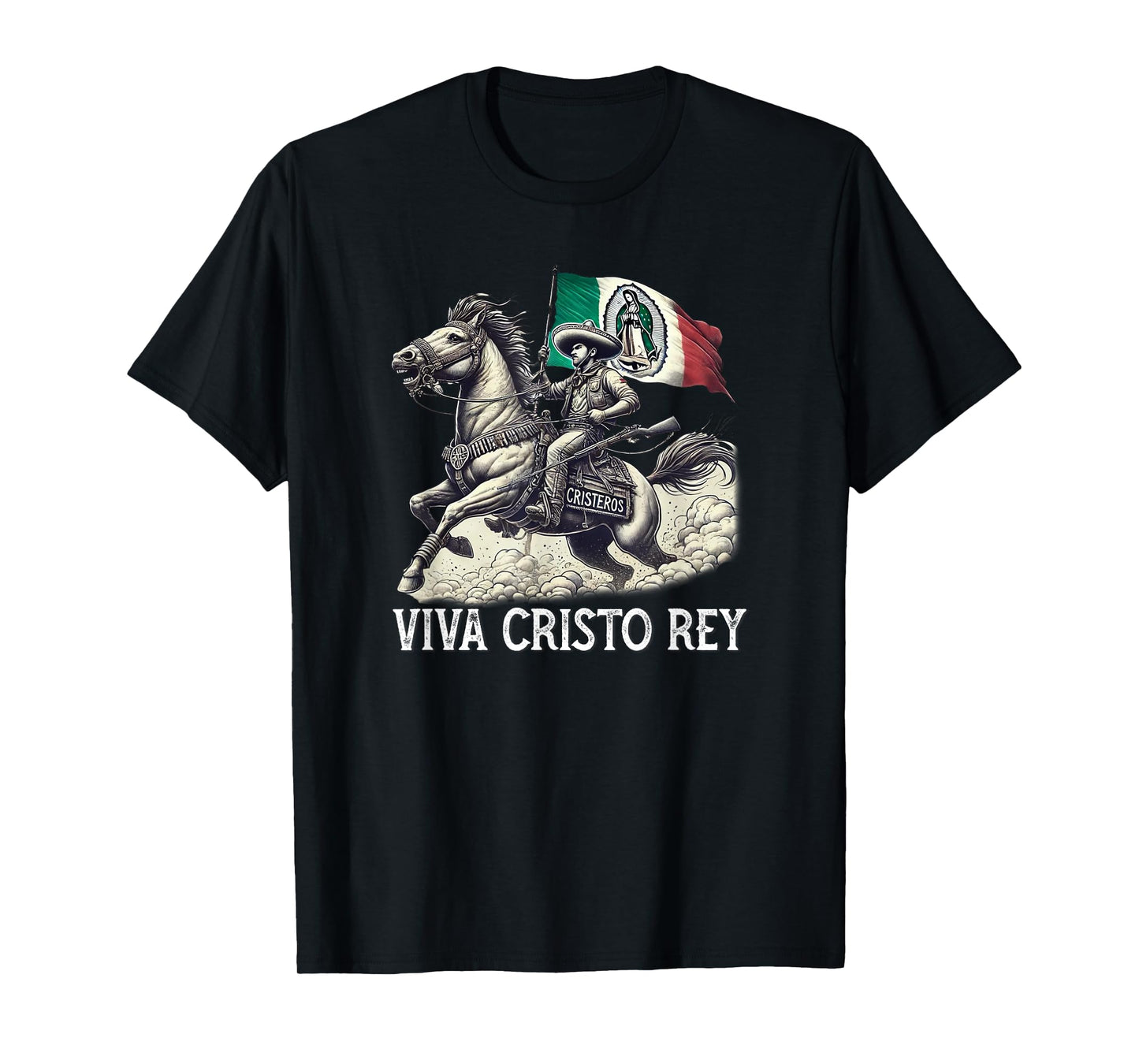 Viva Cristo Rey Guadalupe Catholic Cristeros T-Shirt