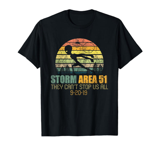 Storm Area 51 You Cant Stop Us All Running Alien T-Shirt