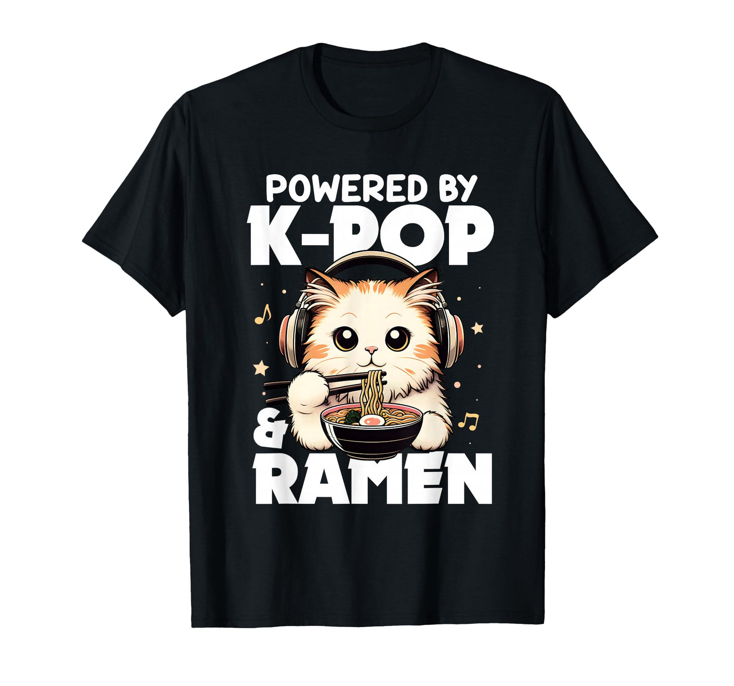 Kawaii Powered by K-Pop and Ramen Cute Kpop Cat Music T-Shirt