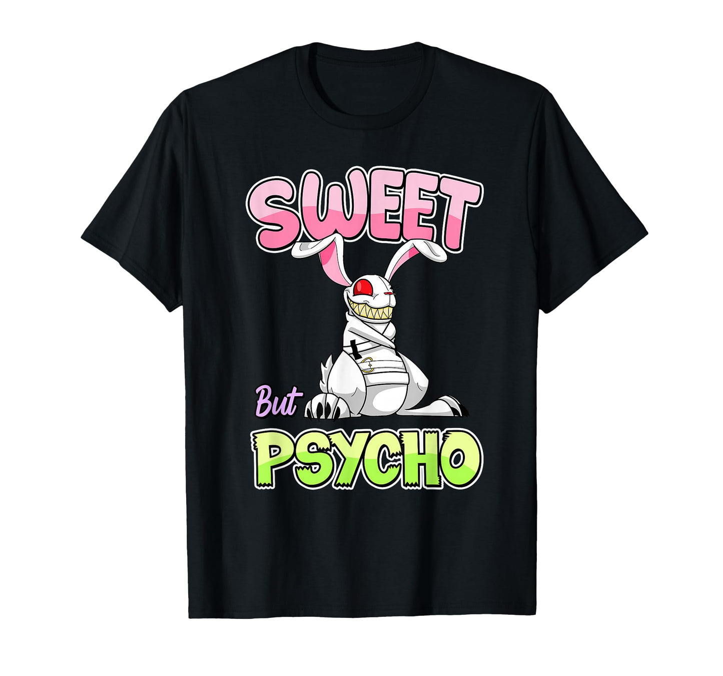Sweet But Psycho Shirt Bunny Creepy Gothic Rabbit Funny T-Shirt