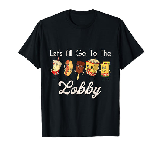 LET'S ALL GO TO THE LOBBY Soda Pop Cute Retro Movie Theatre T-Shirt