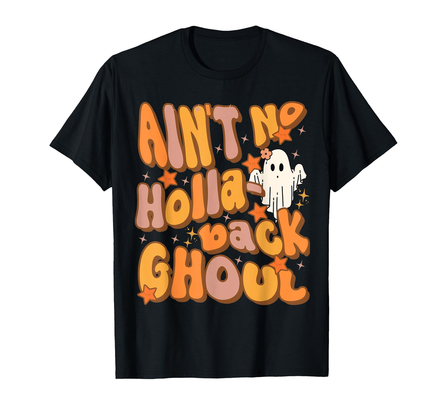 Ain't no hollaback ghoul Funny Halloween Groovy ghost T-Shirt