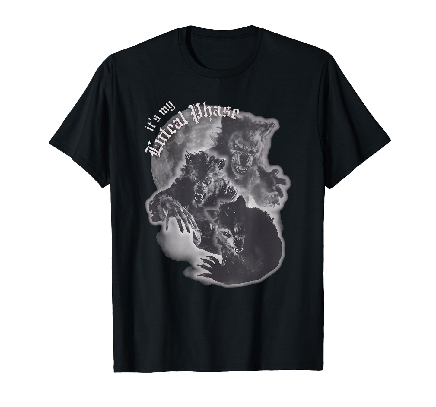Luteal Phase Werewolf - Funny Full Moon T-Shirt