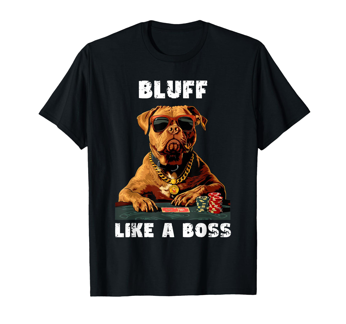 Bluff Like a Boss, Texas Holdem Poker T-Shirt