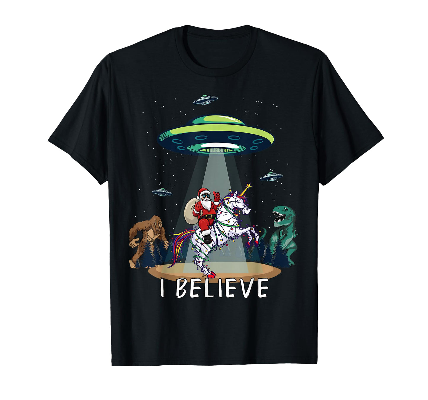 Believe Bigfoot Dinosaur Alien UFO Santa Riding On Unicorn T-Shirt