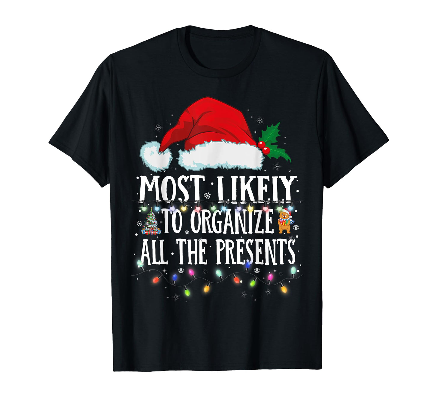 Matching Christmas PJS Most Likely To Organize All Presents T-Shirt