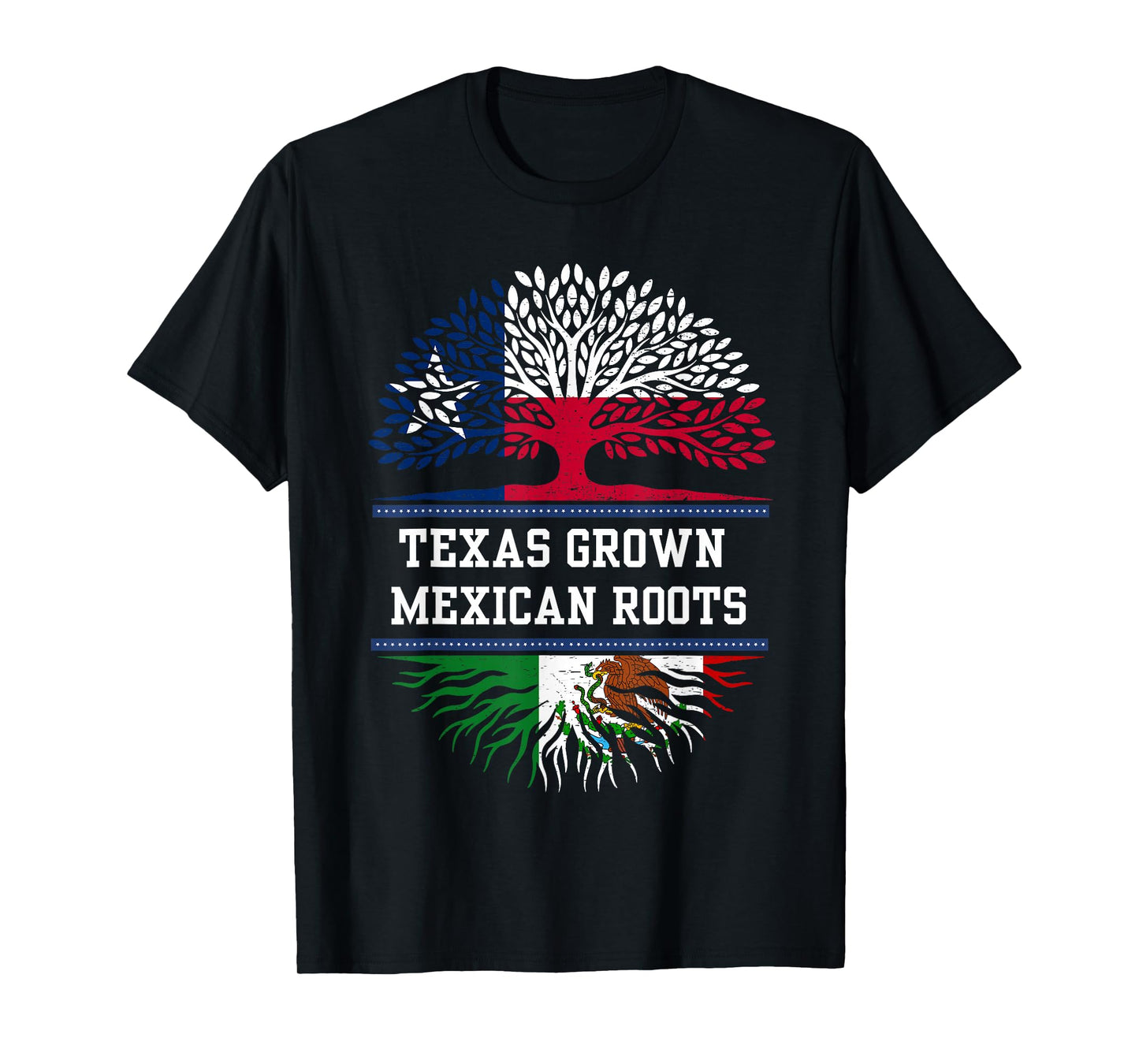 Texas Grown with Mexican Roots - Mexico T-Shirt