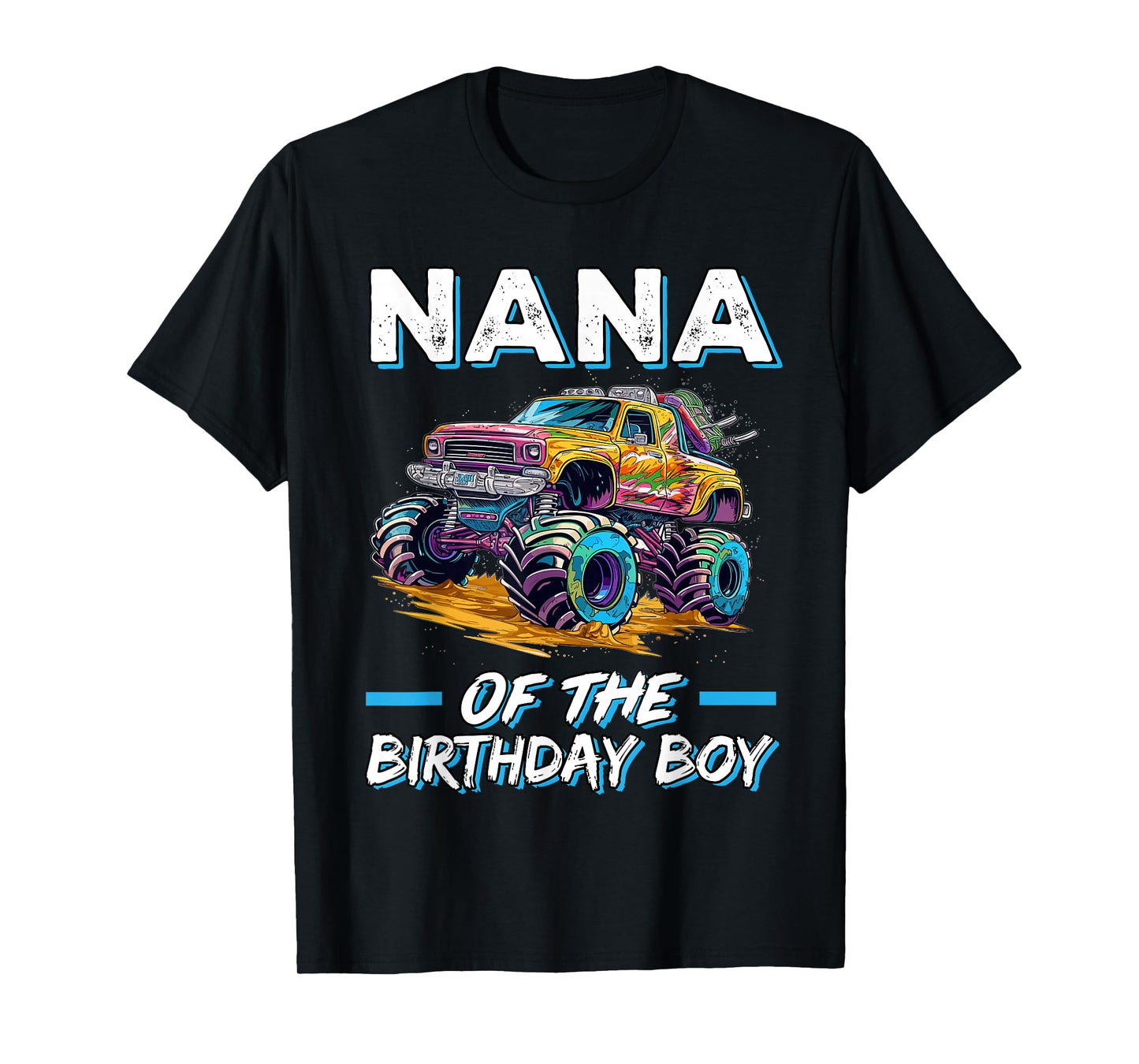 Nana of the Birthday Boy Monster Truck Birthday First Bday T-Shirt