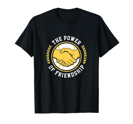 The Power of Friendship T-Shirt