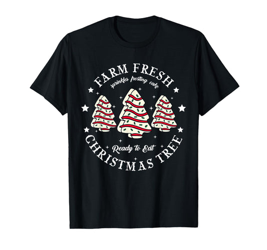 Farm Fresh Christmas Tree Xmas Cake Holiday Family Matching T-Shirt