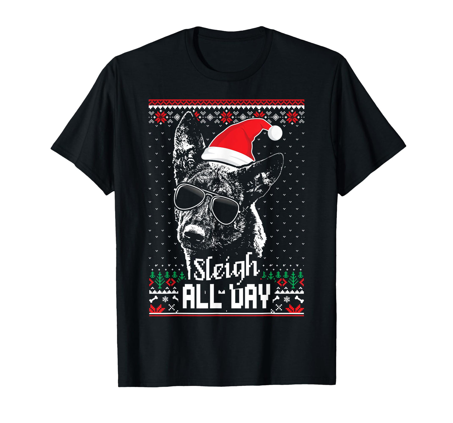 Sleigh all Day Funny Dutch Shepherd Christmas T-Shirt T-Shirt