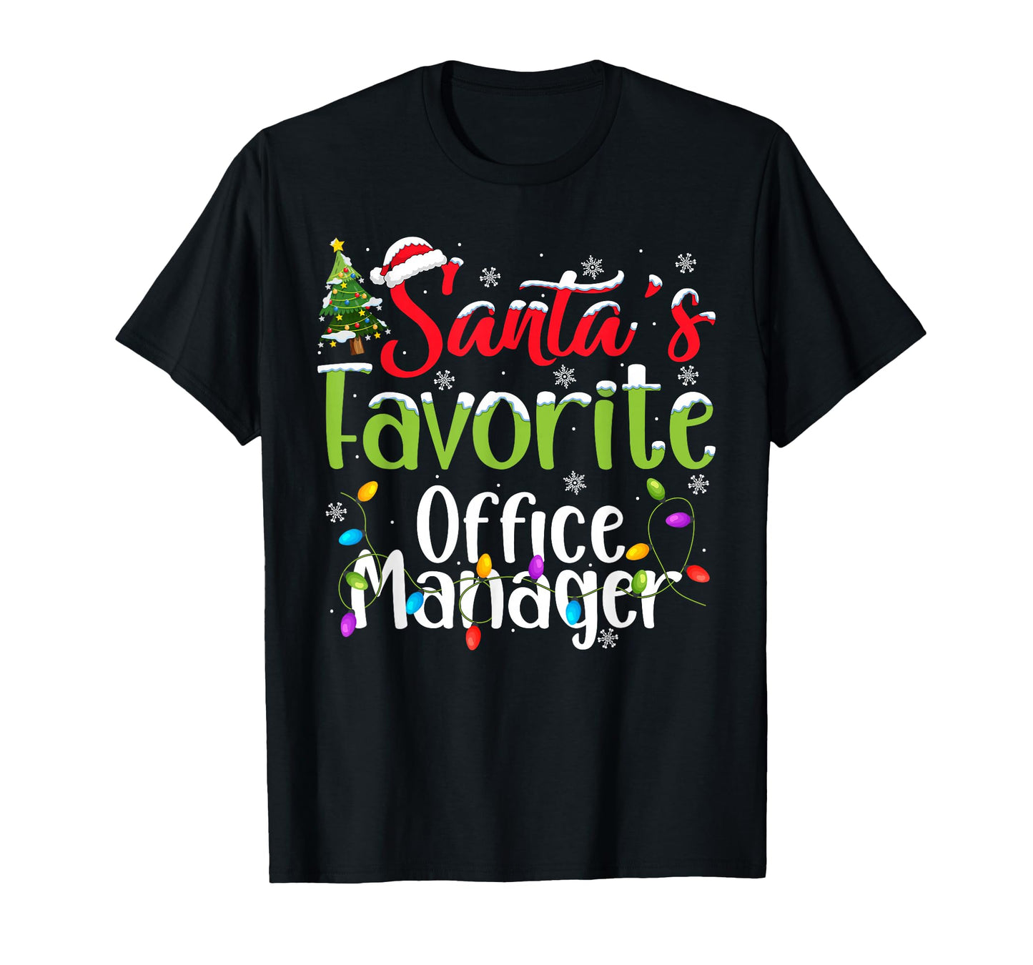 Santa Favorite Office Manager Christmas Lights Family Xmas T-Shirt