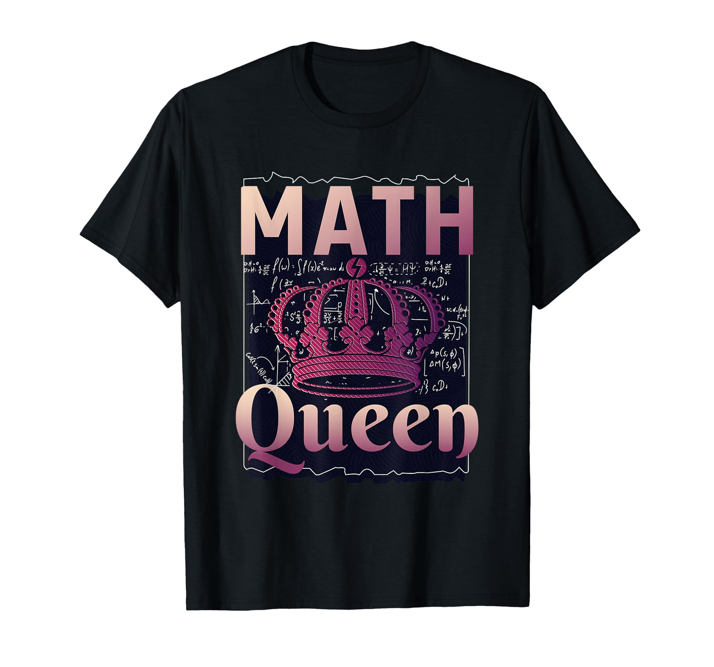Math Queen School University Algebra Funny Mathematics T-Shirt