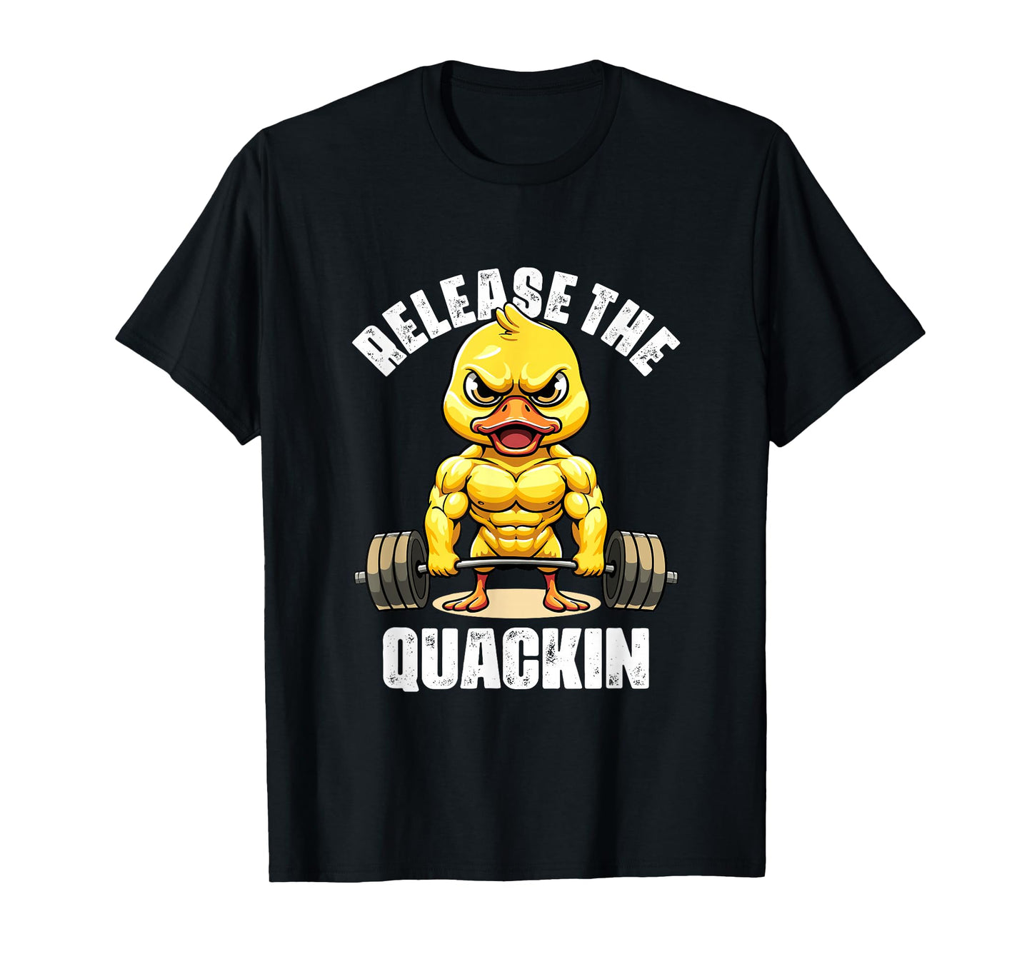 Release The Quackin Duck Lovers Funny Weightlifting Duck T-Shirt