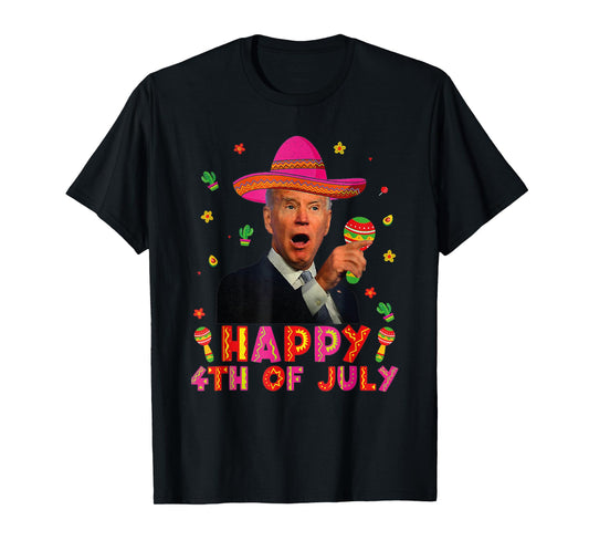 Happy 4th of July Funny Joe Biden Fiesta America Patriot USA T-Shirt for Women Kids Men