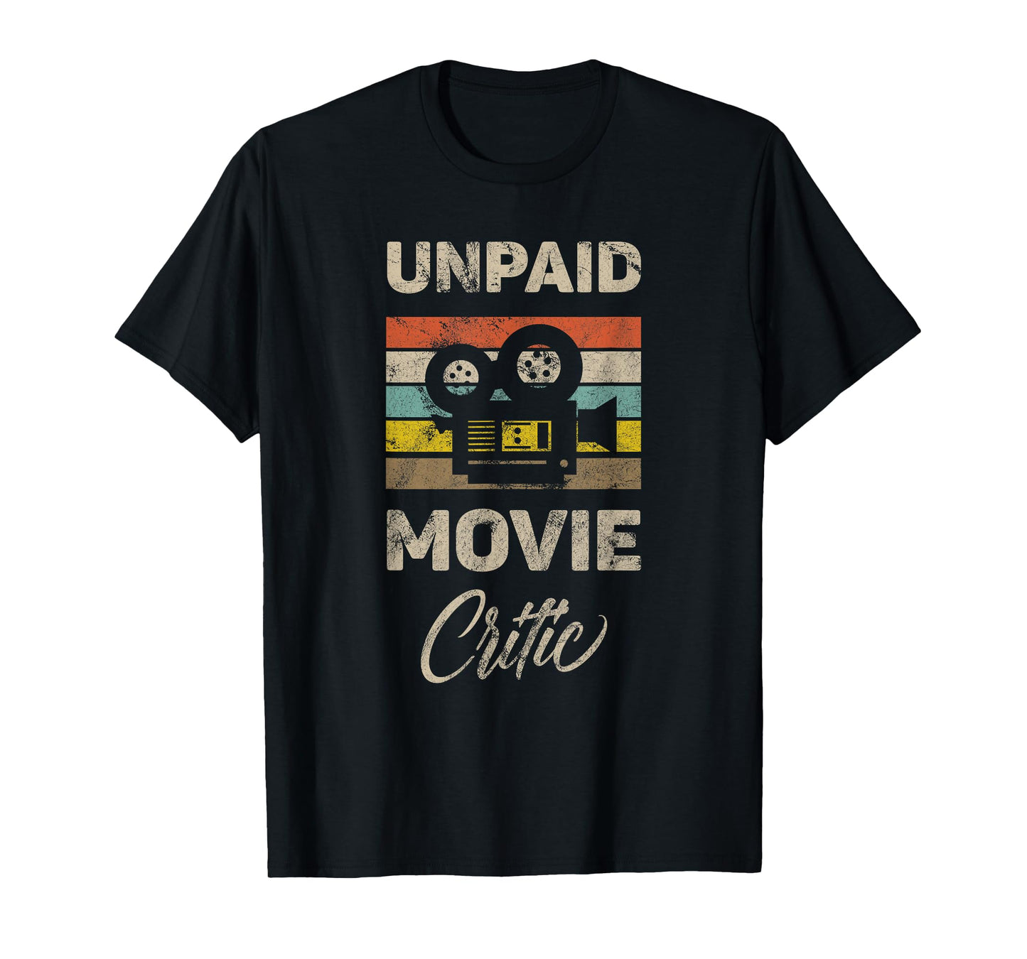 Unpaid Movie Critic Vintage Film Cinema Motion Picture Fan T-Shirt