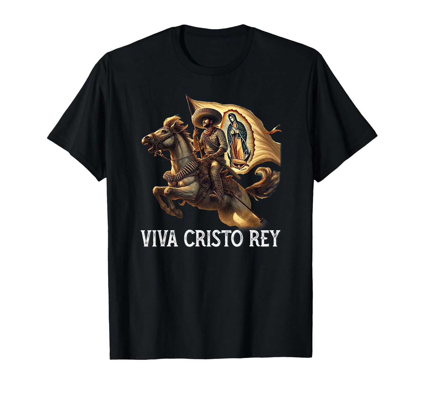 Viva Cristo Rey Guadalupe Catholic Cristeros T-Shirt