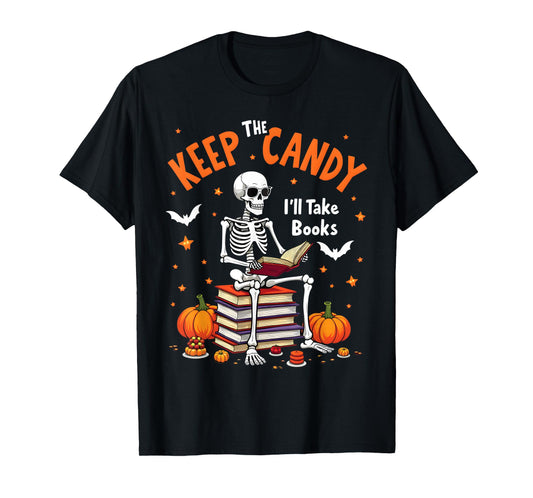 Keep The Candy I'll Take Books Skeleton T-Shirt