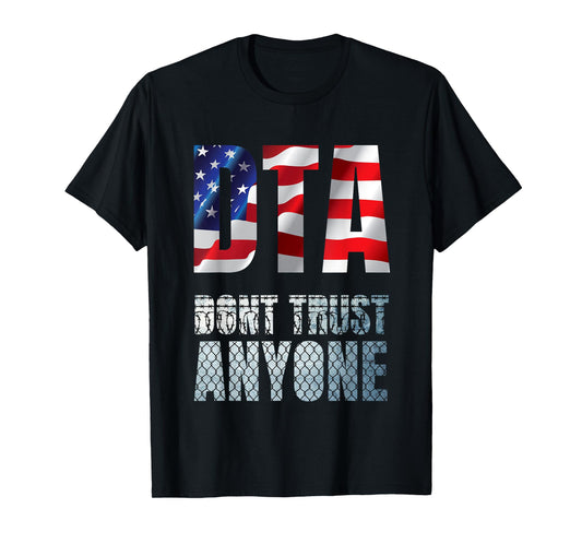 Don't Trust Anyone. USA Anarchism Chaos Disorder T-Shirt