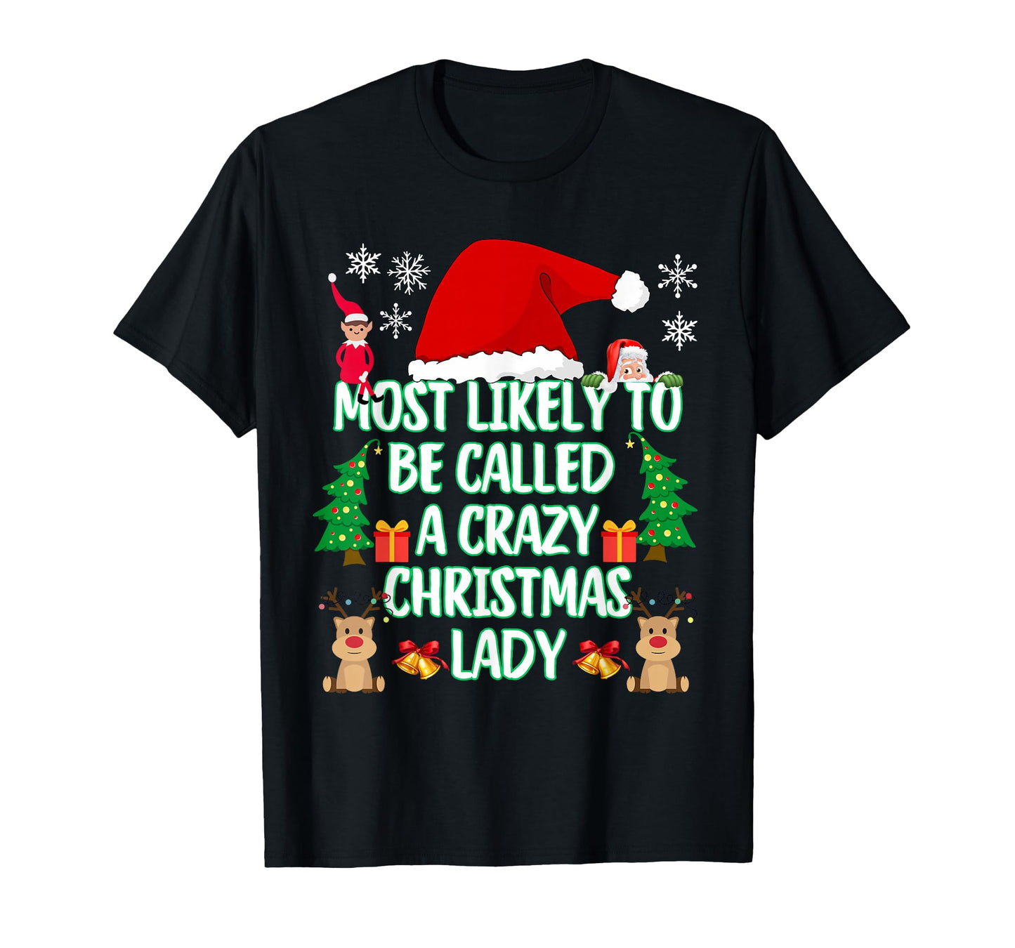 Most Likely to Be Called A Crazy Christmas Lady Funny T-Shirt