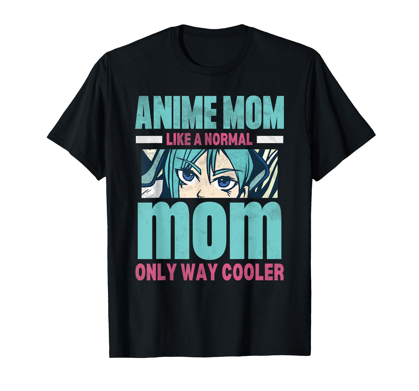 Anime Mom Like A Normal Mom Only Way Cooler Kawaii T-Shirt