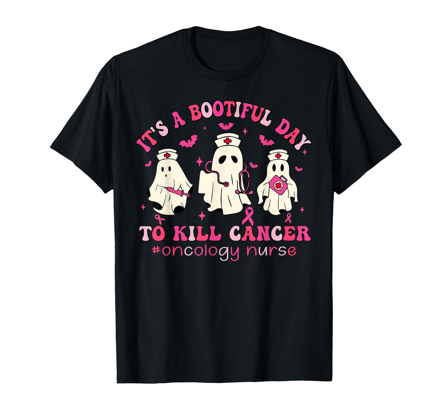 It's A Bootiful Day To Kill Cancer Oncology Nurse Halloween T-Shirt