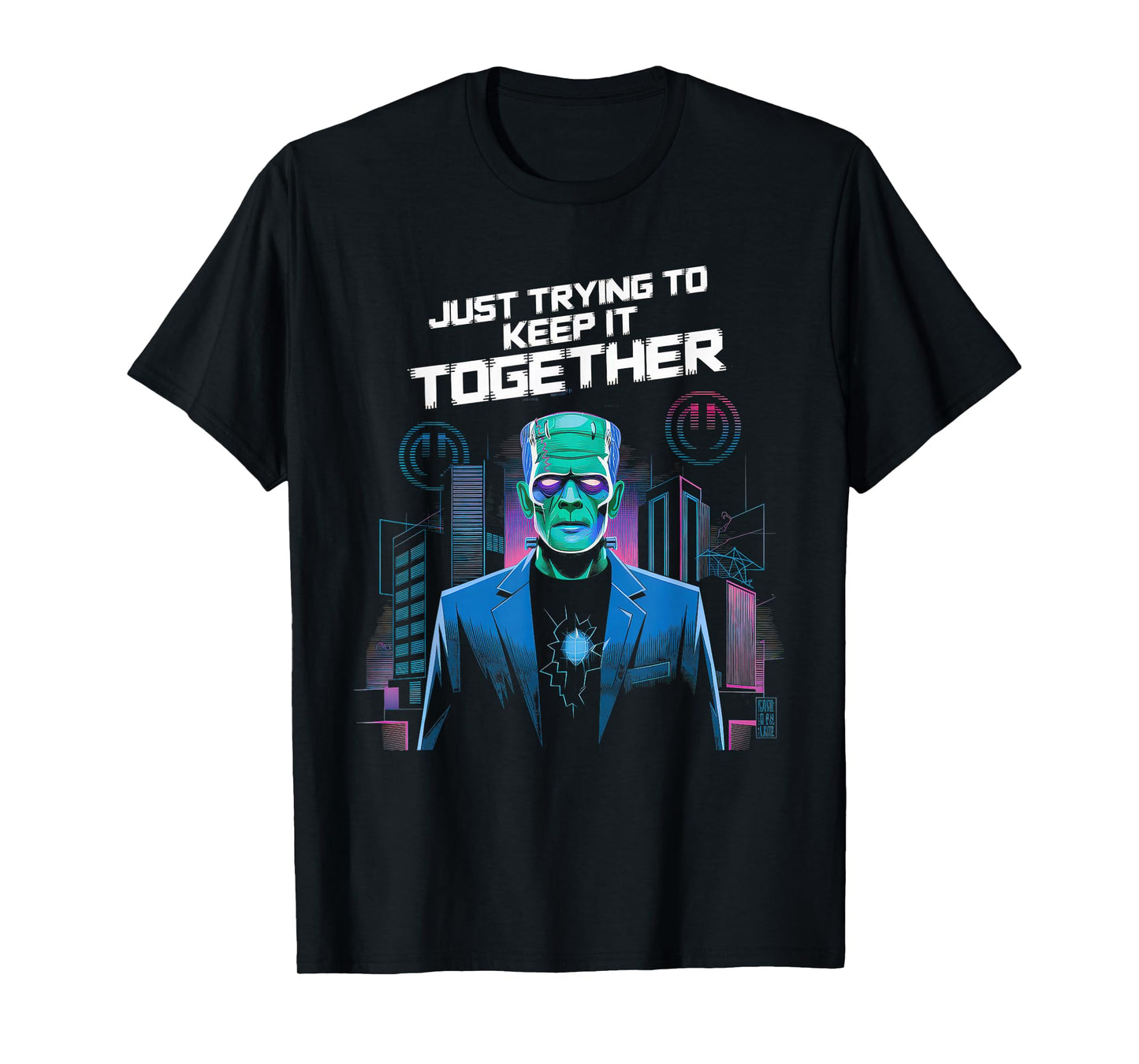 Just Trying to Keep It Together Shirt Halloween Frankenstein T-Shirt
