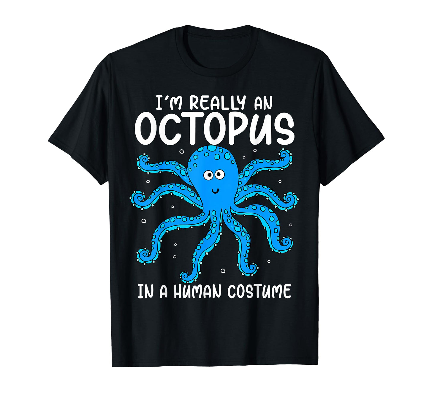 Funny Im Really an Octopus in a Human Costume Kids Halloween T-Shirt