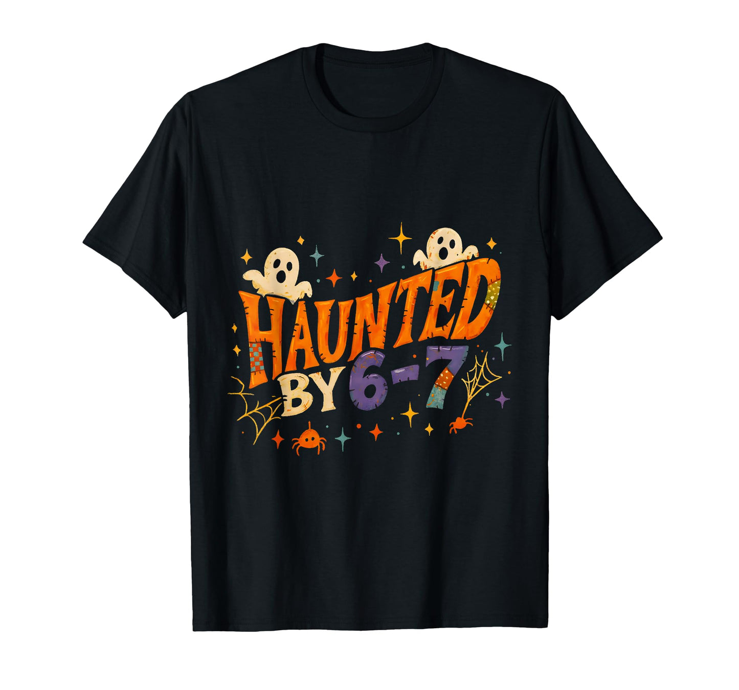 Haunted by 67 Funny Halloween Spooky Design T-Shirt