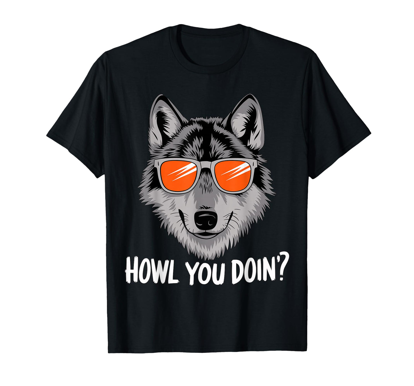 Howl you doin? Wolf with Sunglasses T-Shirt