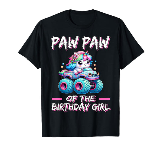 PAW PAW of the Birthday Girl Monster Truck Unicorn 1st Bday T-Shirt