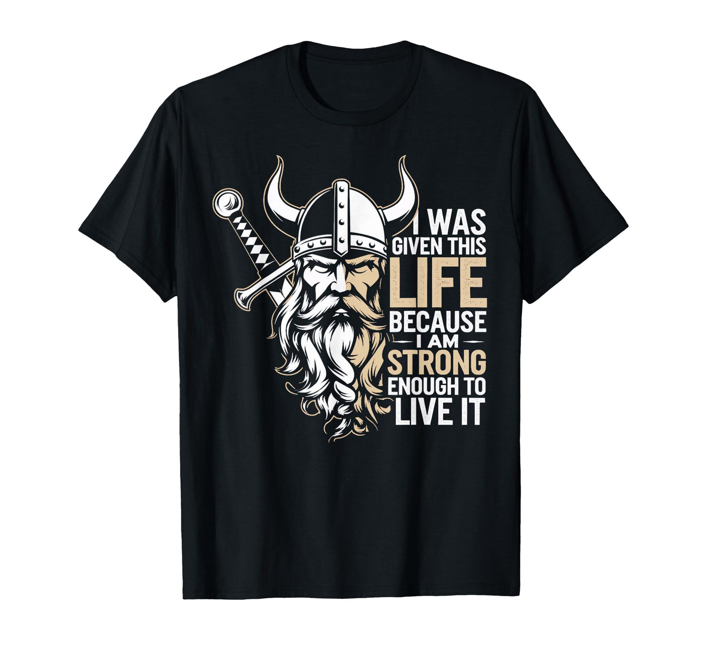 I'm Strong Enough Norse Mythology Valhalla Warrior Viking T-Shirt
