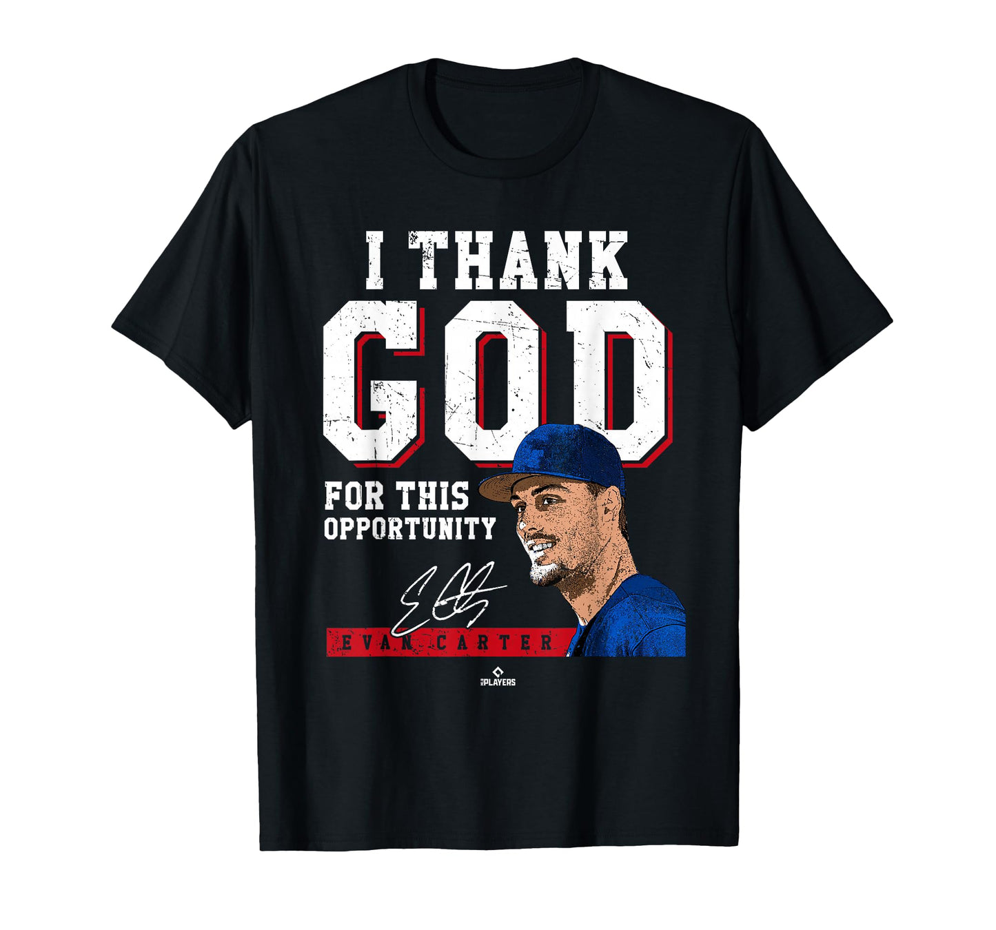 I Thank God for This Opportunity Evan Carter Texas MLBPA T-Shirt