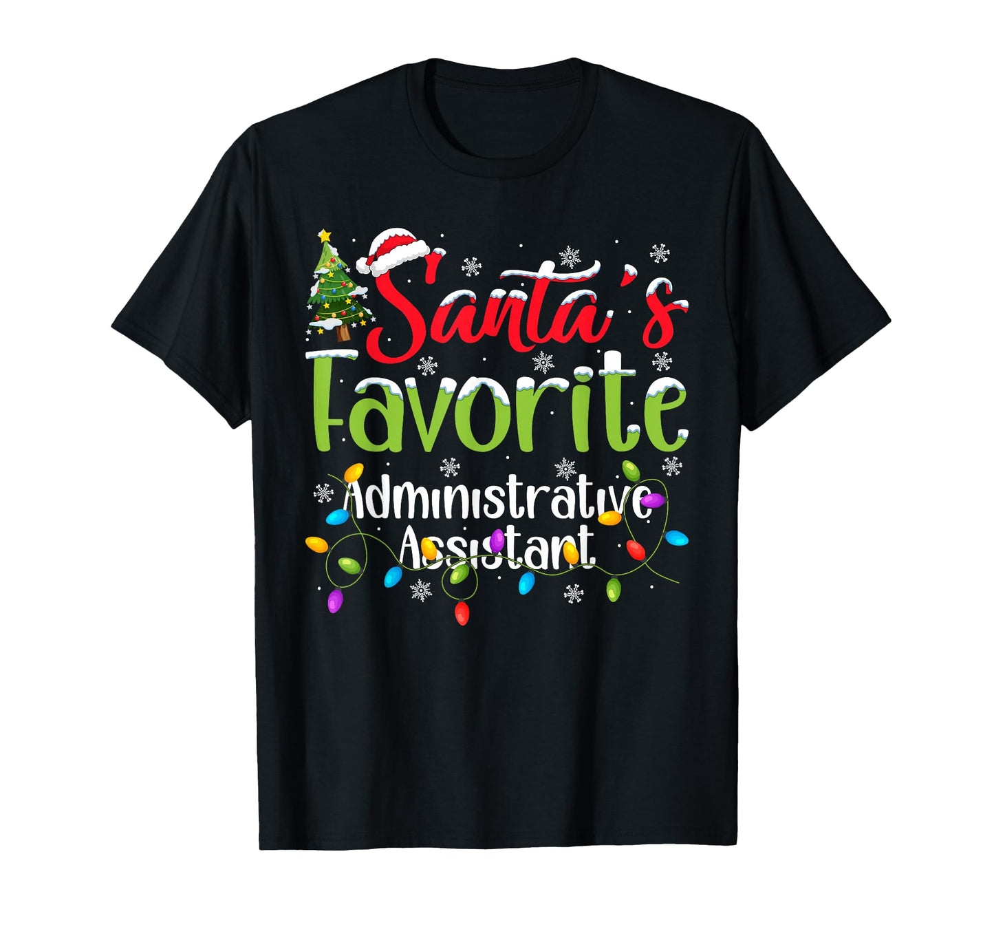 Santa Favorite Administrative Assistant Christmas Light Xmas T-Shirt