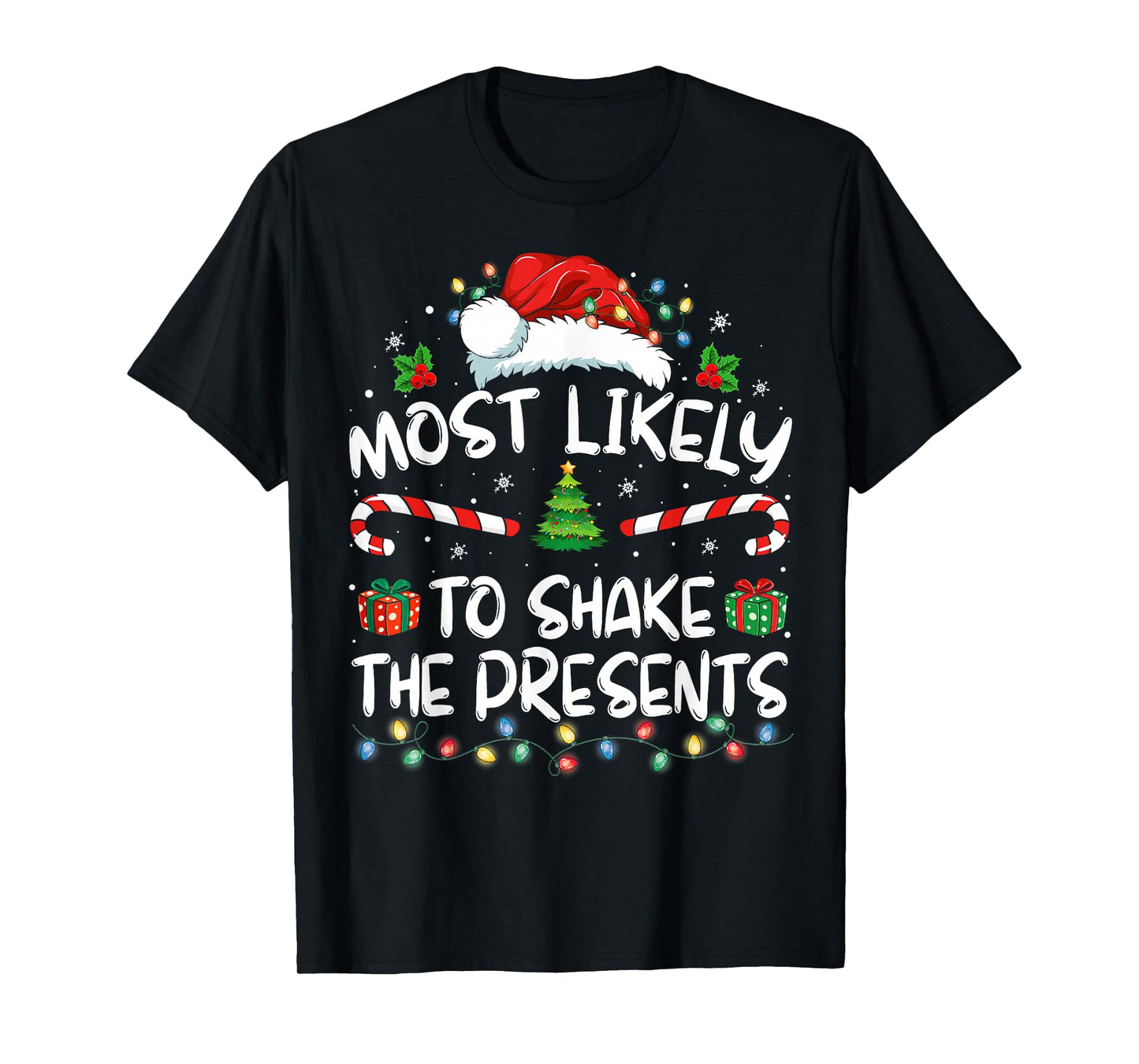 Most Likely To Shake The Presents Family Matching Christmas T-Shirt
