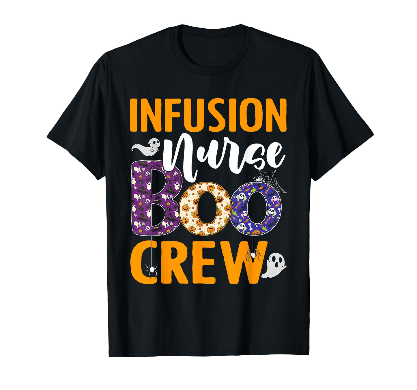 Infusion Nurse Boo Crew Scary Nurse Halloween Ghost Spider T-Shirt
