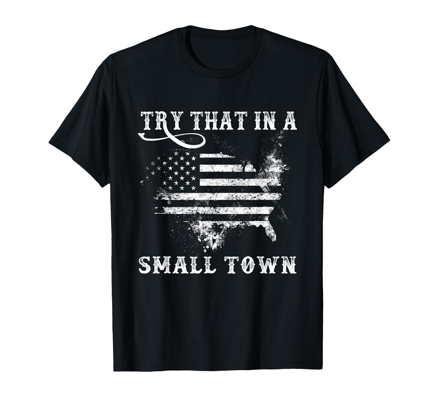 Retro Try That in My Town Vintage American US Flag T-Shirt