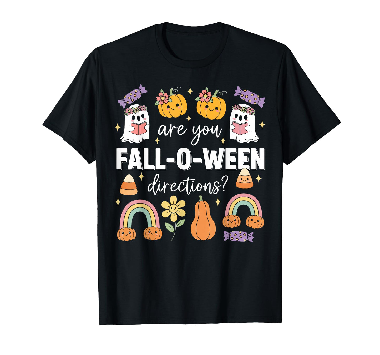 are You Fall O Ween Directions Funny Halloween Teacher Ghost T-Shirt
