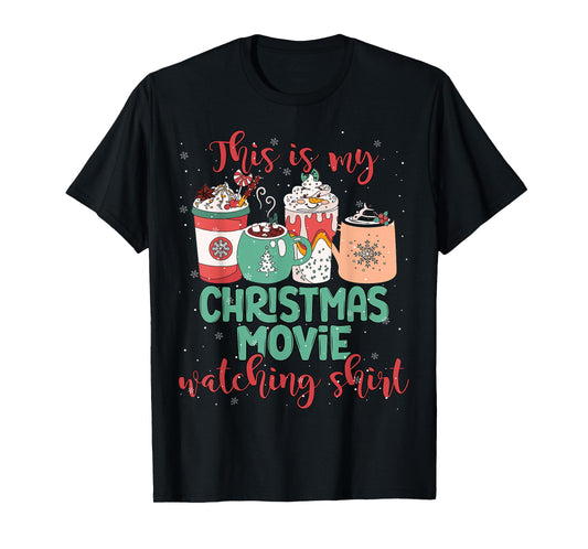 This Is My Christmas Movie Watching Shirt Christmas Movie T-Shirt