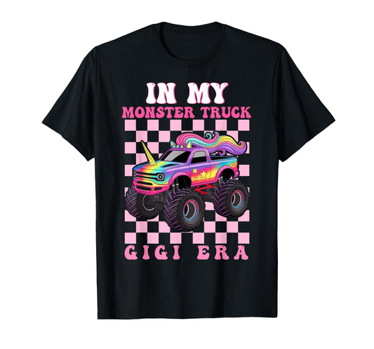 in My Monster Truck Gigi Era Monster Truck Mom Lover T-Shirt