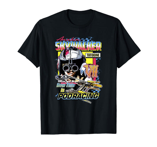 Star Wars Anakin Skywalker Now This Is Podracing Poster T-Shirt