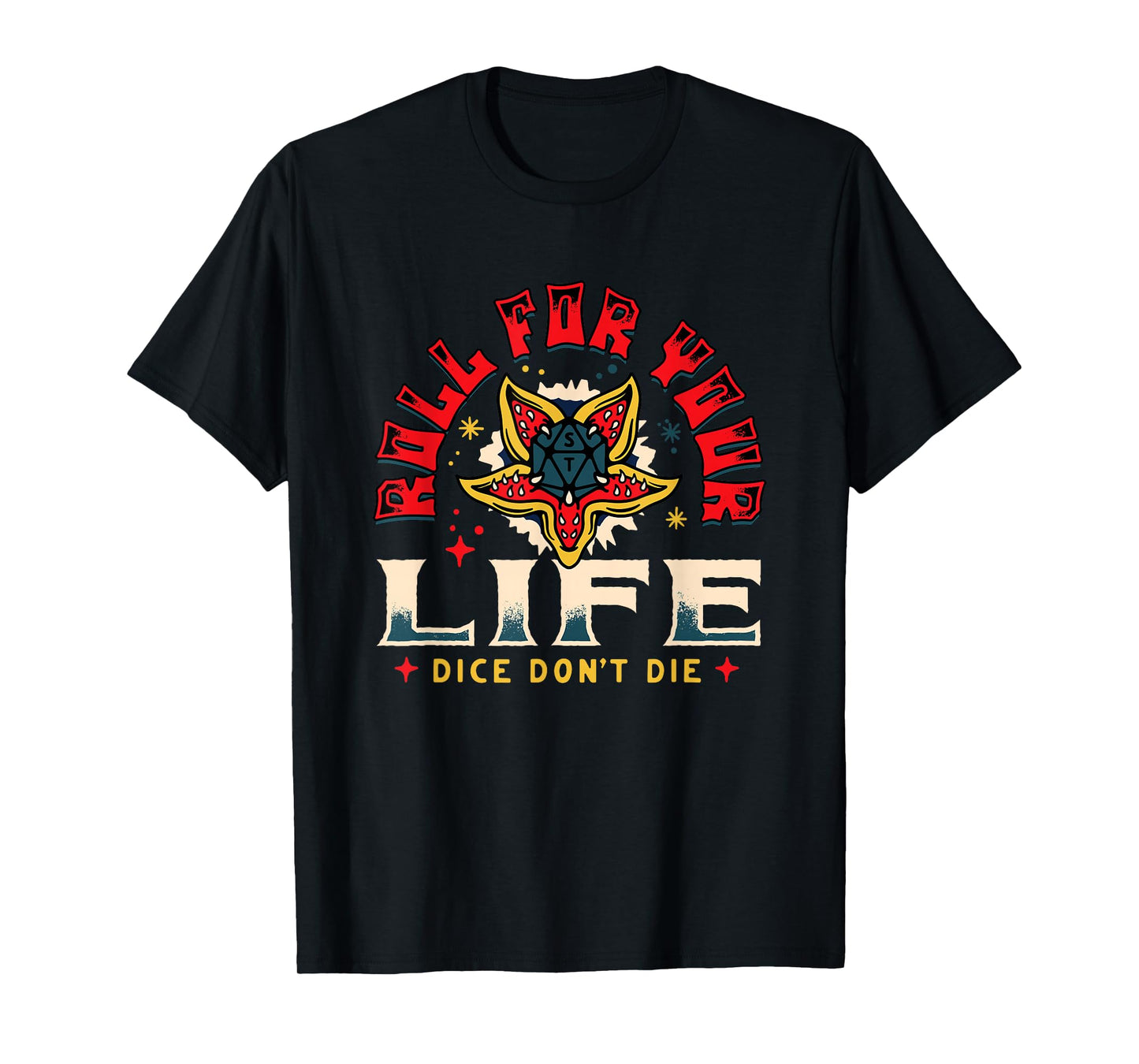 Stranger Things Roll for Your Life Demogorgon Dice Art T-Shirt