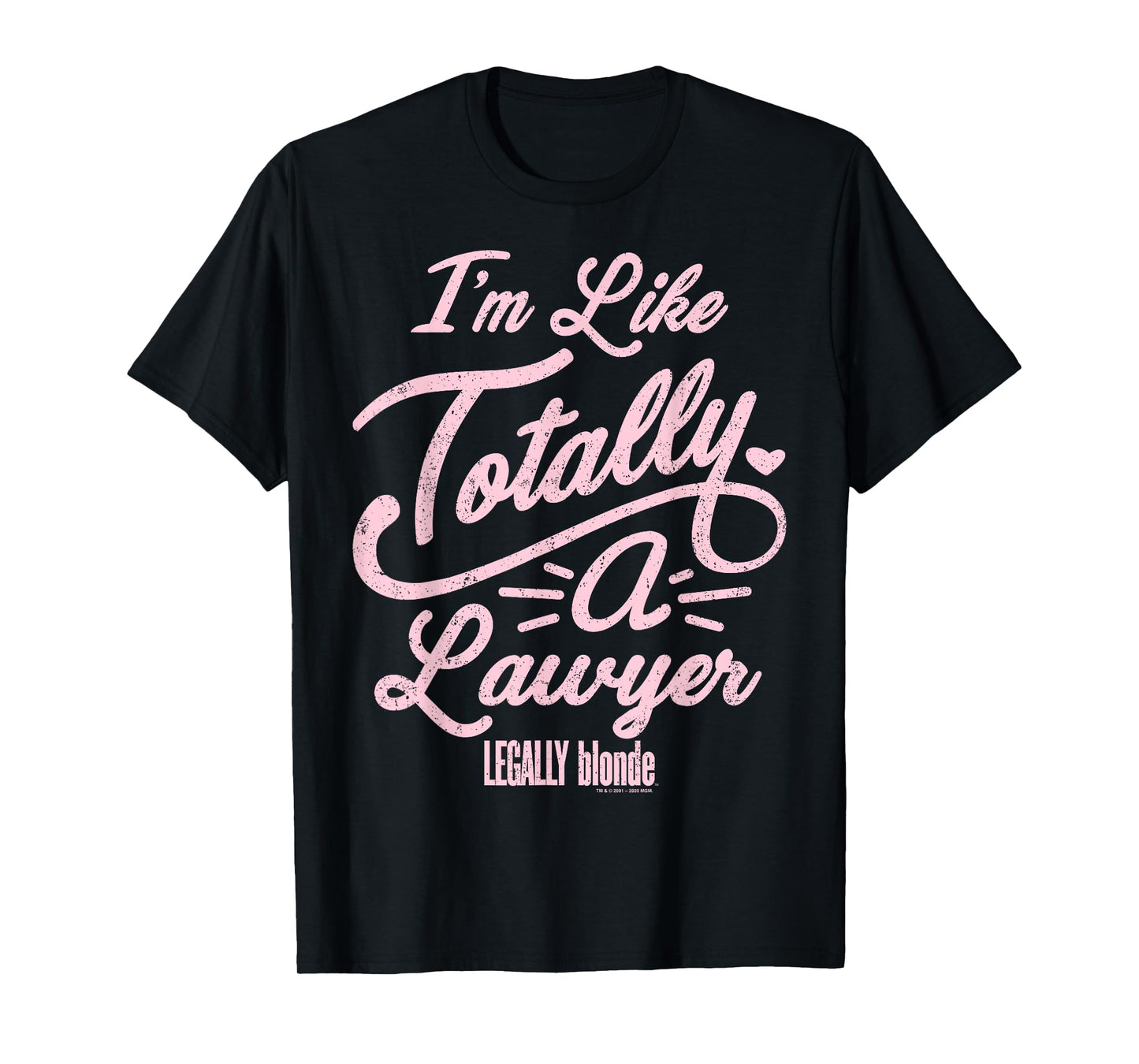 Legally Blonde I'm Like Totally A Lawyer Quote T-Shirt Small