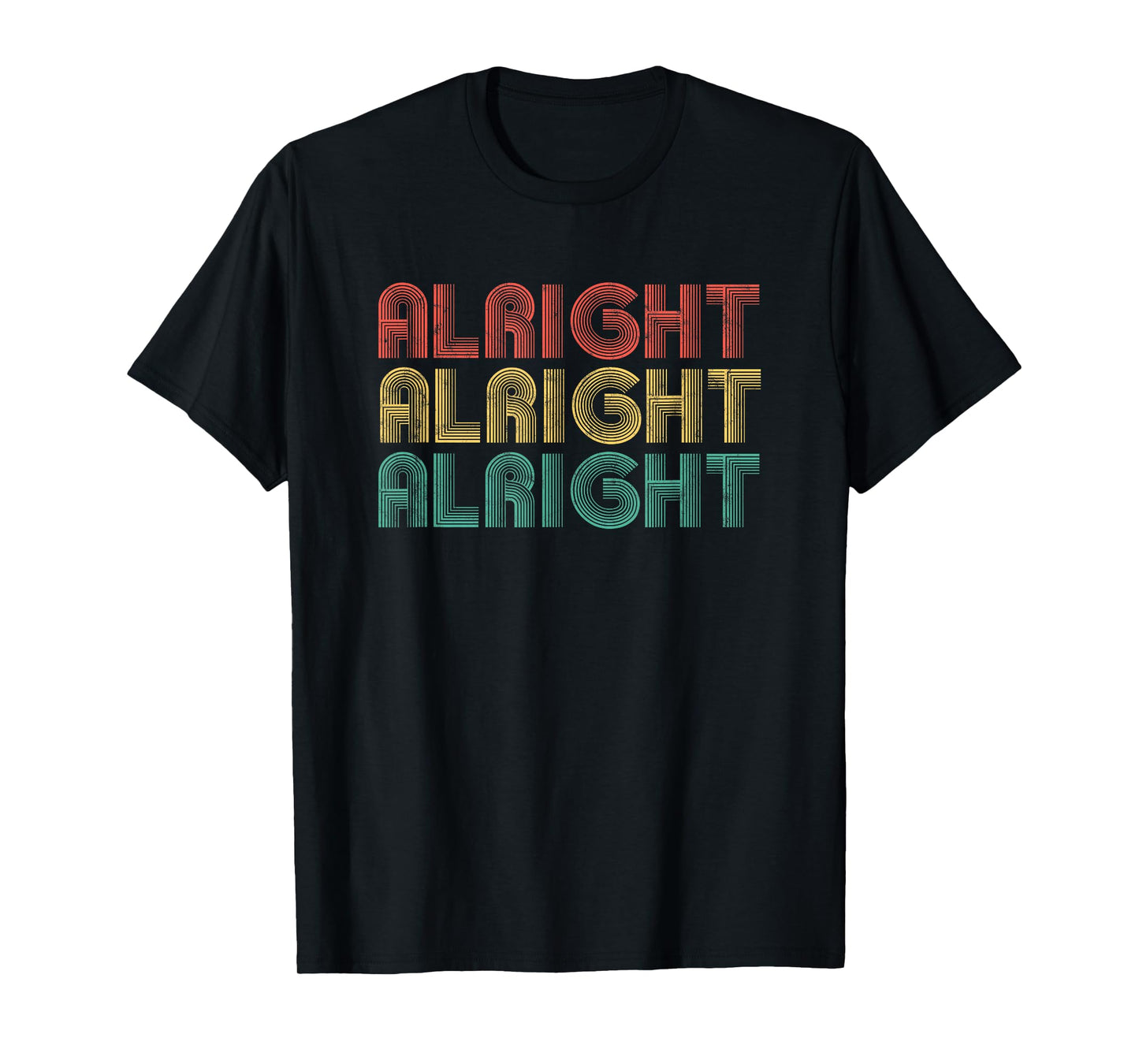 Alright Retro 70's Distressed Vintage Classic Seventies T-Shirt