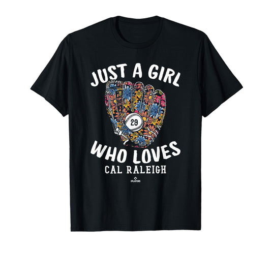 Just A Girl Who Loves Cal Raleigh Seattle MLBPA T-Shirt