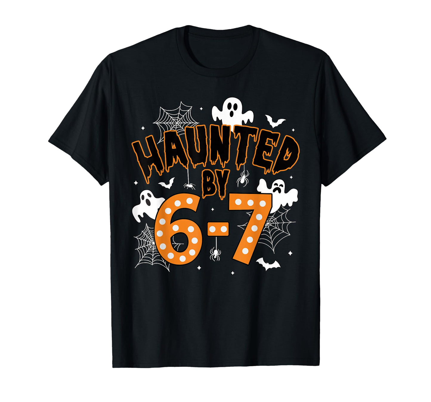 67 Meme Halloween Haunted– Funny Ghost and Pumpkin Halloween T-Shirt