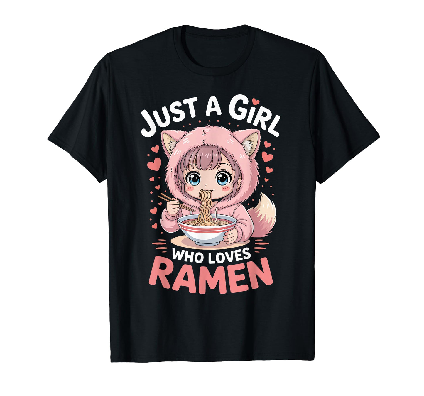 Just a Girl Who Loves Ramen Japanese Noodle Gifts for Girls T-Shirt