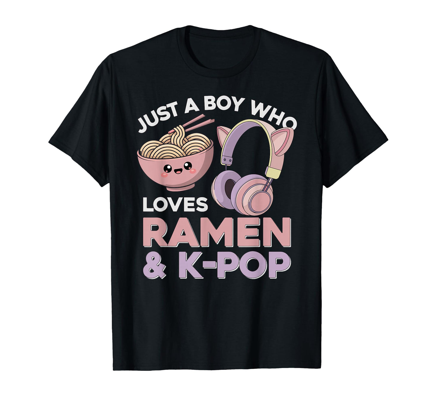 Ramen Kpop Just A Boy Who Loves & Ramen K Pop Boy T-Shirt