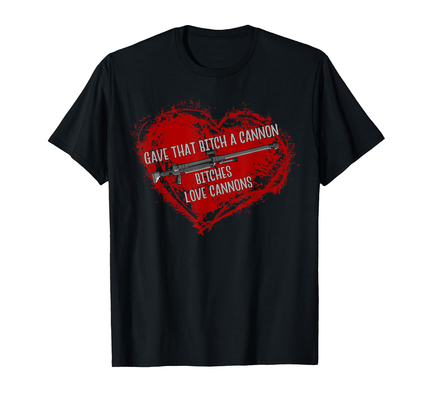 Bitches Love Cannons Funny Adult Meme Gamer Anime T-Shirt