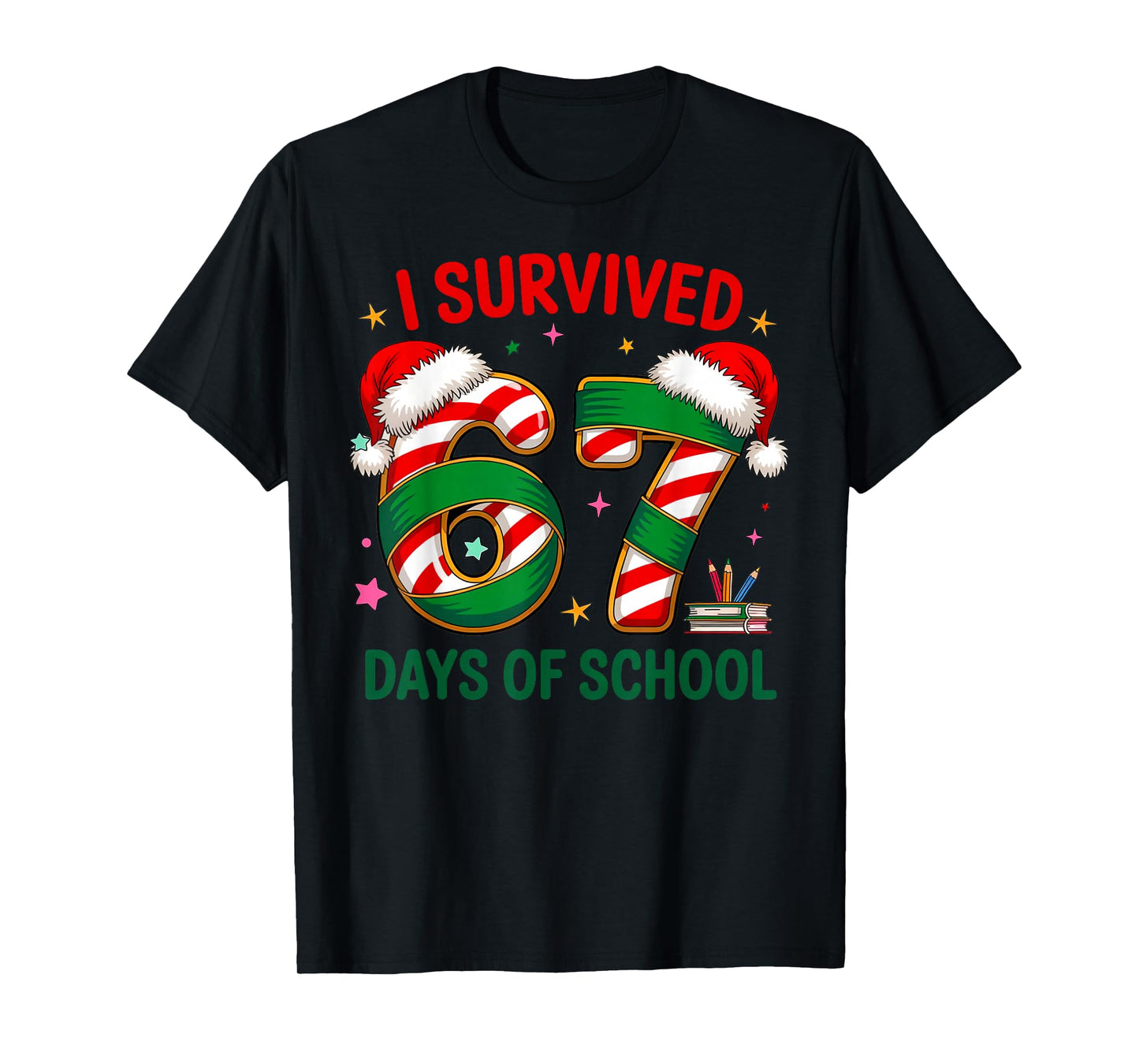 I Survived 67 Days of School Christmas Candy Cane Six Seven T-Shirt
